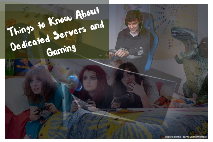 Dedicated Servers and Gaming