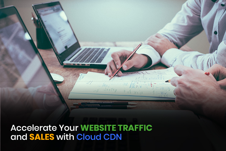 Cloud CDN Solutions
