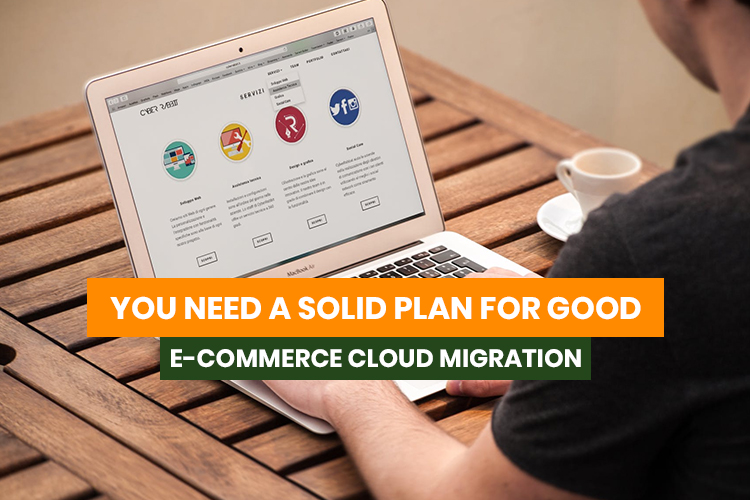 Tips To Avoid Ecommerce Cloud Migration Mistakes