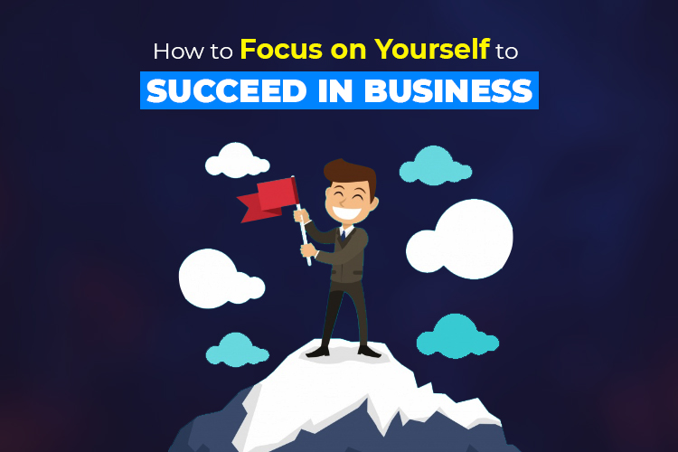 How To Focus On Yourself