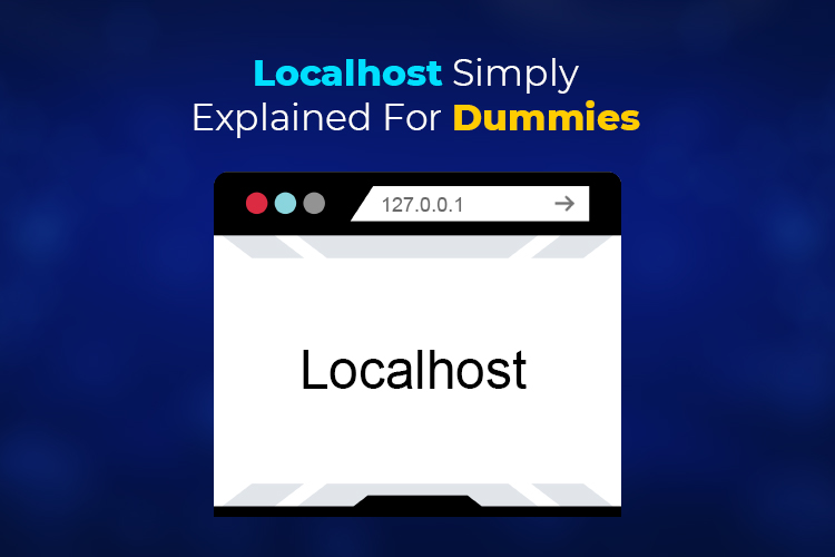 Localhost Simply Explained For Dummies