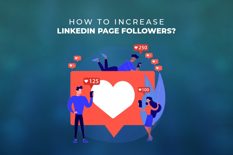 Increase LinkedIn Page Followers
