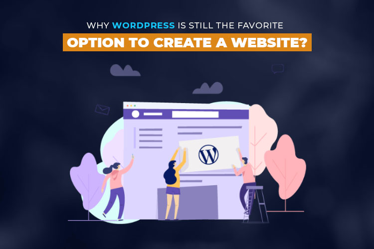 Why WordPress is Favorite
