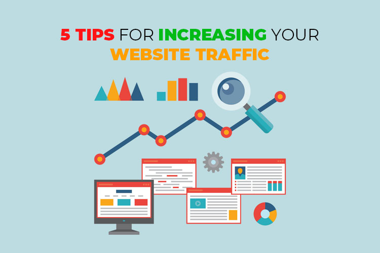 Tips For Increasing Your Website Traffic