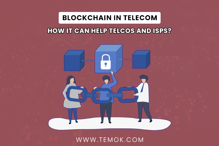 Blockchain in Telecom