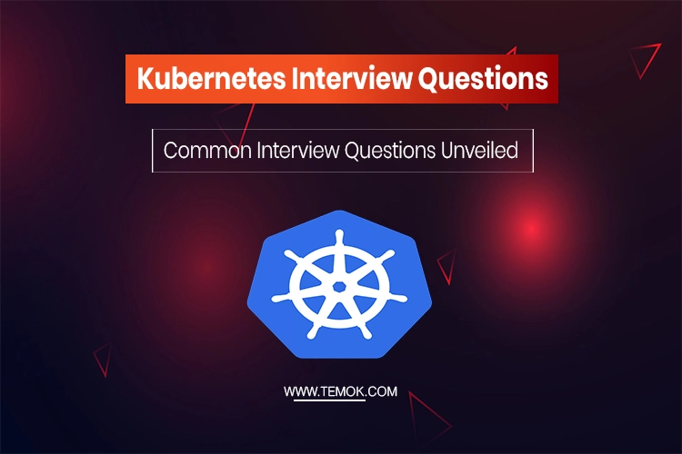 Kubernetes Interview Questions