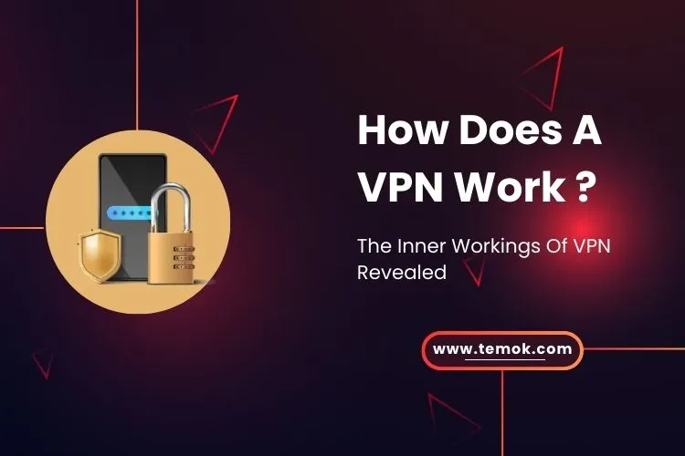 How Does a VPN Work