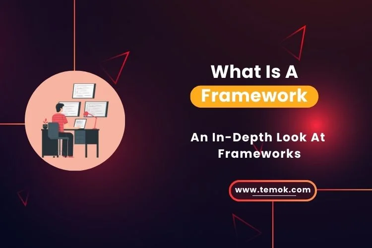 What is a Framework