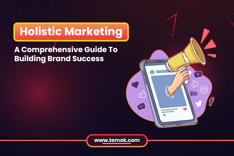 Holistic Marketing