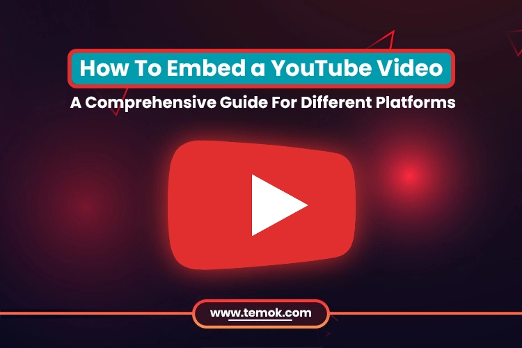 How To Embed a YouTube Video