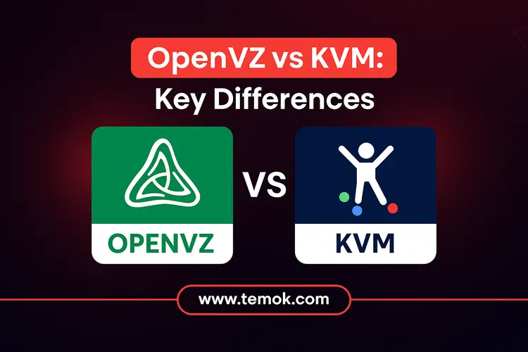 OpenVZ vs KVM: Choosing The Right Virtualization Technology