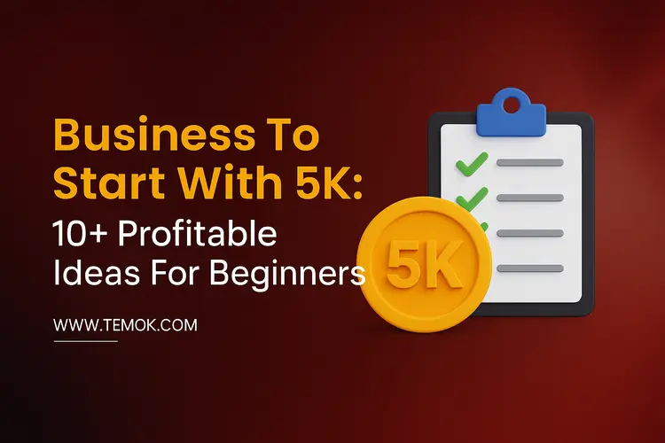Business To Start With 5K