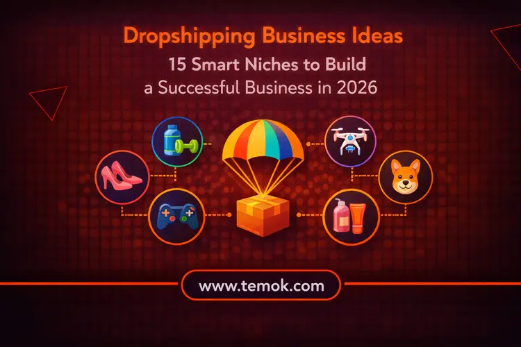 Dropshipping Business Ideas